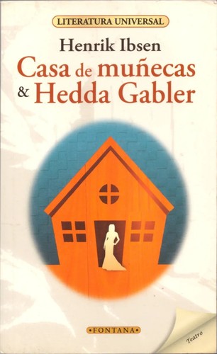 Casa de Muñecas & Hedda Gabler