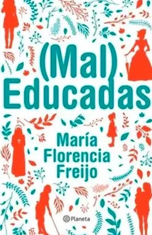 (Mal) Educadas