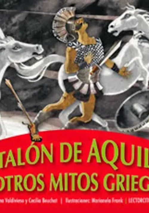 El Talón de Aquiles y Otros Mitos Griegos