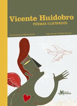 Vicente Huidobro. Poemas Ilustrados
