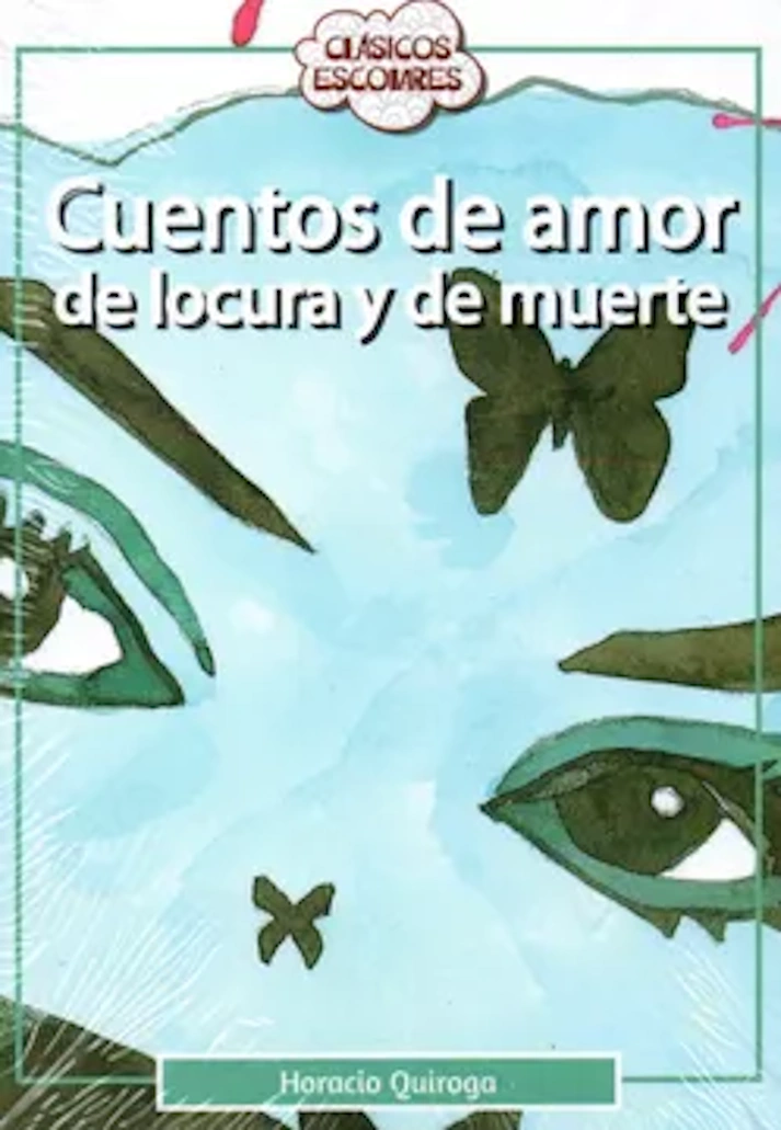 Cuentos de amor de locura y de muerte