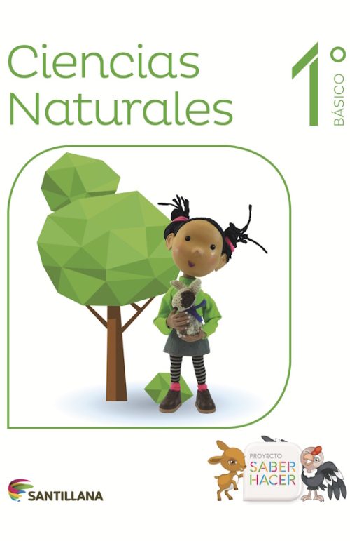 Ciencias Naturales 1°Básico Saber Hacer