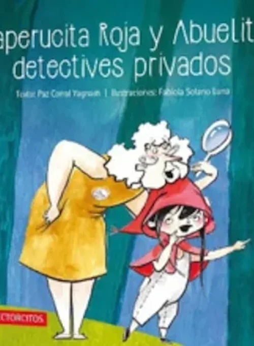 Caperucita Roja y Abuelita, Detectives Privados