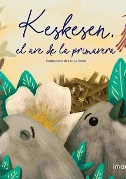 Keskesen, el ave de la Primavera (Tapa Dura)