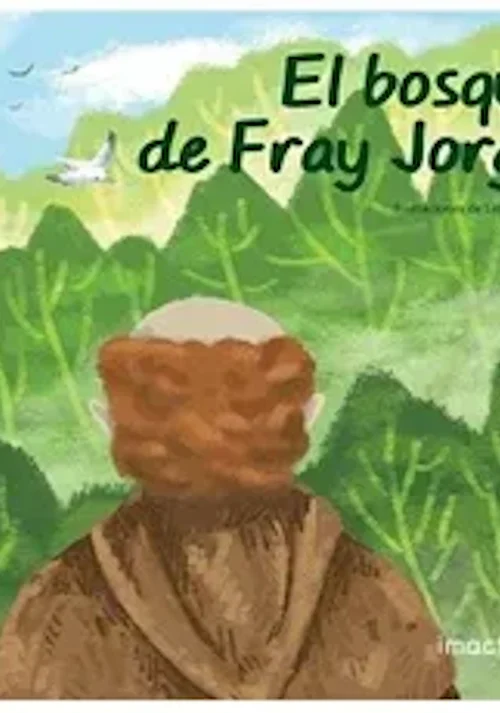 El Bosque De Fray Jorge