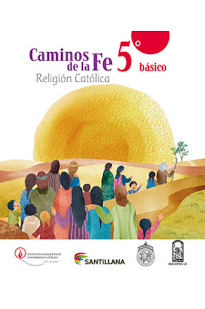 Caminos de la Fe 5°Básico Religión Católica