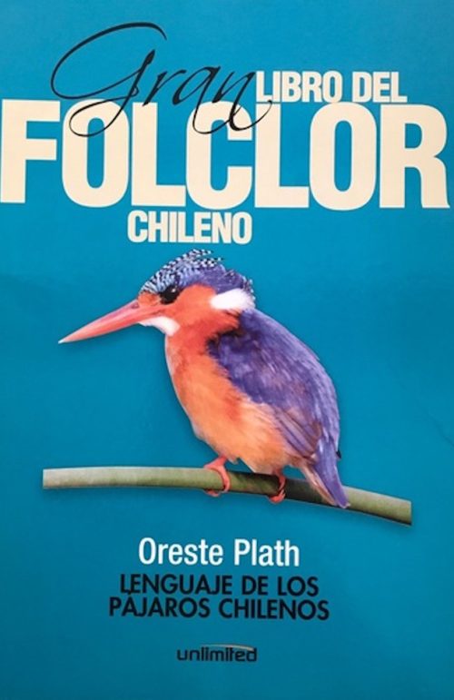 Gran Libro del Folclor Chileno. Lenguaje de los Pájaros Chilenos