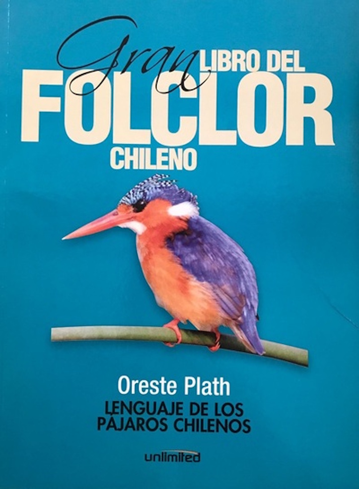 Gran Libro del Folclor Chileno. Lenguaje de los Pájaros Chilenos